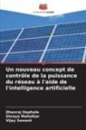 Dhanraj Daphale, Shreya Moholkar, Vijay Sawant - Un nouveau concept de contrôle de la puissance du réseau à l'aide de l'intelligence artificielle