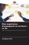 Chongwon Park - Mon expérience d'enseignant en écriture : Le 8e
