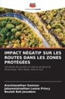BEULAH BAH JESUDASS, Jabamalainathan Leona Princy, Arockianathan Samson - IMPACT NÉGATIF SUR LES ROUTES DANS LES ZONES PROTÉGÉES