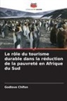 Godlove Chifon - Le rôle du tourisme durable dans la réduction de la pauvreté en Afrique du Sud