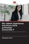 Chongwon Park - Ma 14ème expérience d'écriture-2016 printemps Université P