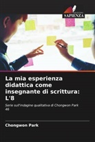 Chongwon Park - La mia esperienza didattica come insegnante di scrittura: L'8