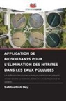 Subhashish Dey - APPLICATION DE BIOSORBANTS POUR L'ELIMINATION DES NITRITES DANS LES EAUX POLLUEES