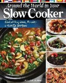 Victoria Shearer, Shearer Victoria - Around the World in Your Slow Cooker