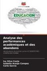 Isabella Araújo Campos, Carla Garcia, Ivy Silva Costa - Analyse des performances académiques et des abandons