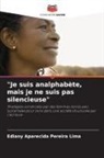 Ediany Aparecida Pereira Lima - "Je suis analphabète, mais je ne suis pas silencieuse"