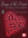 Giovanni De Chiaro - Songs of the Heart Music for Voice and Guitar