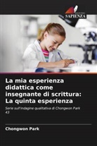Chongwon Park - La mia esperienza didattica come insegnante di scrittura: La quinta esperienza