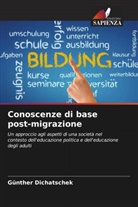 Günther Dichatschek - Conoscenze di base post-migrazione