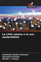 Mariah L. Campos, Rosalinda Chedian Pimentel, Alexandra Zanutto - La città umana e la sua sostenibilità