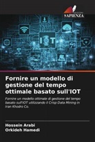 Hossein Arabi, Orkideh Hamedi - Fornire un modello di gestione del tempo ottimale basato sull'IOT
