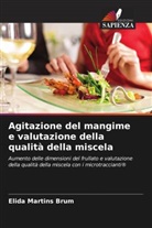 Elida Martins Brum - Agitazione del mangime e valutazione della qualità della miscela