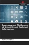 Abdelkrim Abdoun - Processes and Challenges of Scientific and Technical Information