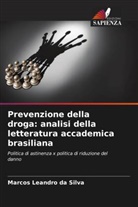 Marcos Leandro da Silva - Prevenzione della droga: analisi della letteratura accademica brasiliana