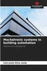 Ivan Junio Silva Costa - Mechatronic systems in building automation