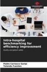 Pedro Carrasco Garijo, Yolanda Fuentes - Intra-hospital benchmarking for efficiency improvement
