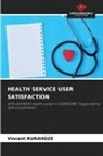 Vincent Rurahoze - HEALTH SERVICE USER SATISFACTION