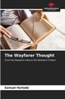 Samuel Hurtado - The Wayfarer Thought