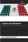 Juan Felipe Pozo Block - Lights and Shadows