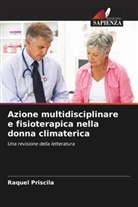 Raquel Priscila - Azione multidisciplinare e fisioterapica nella donna climaterica