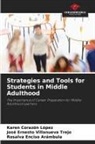 Karen Corazón López, Rosalva Enciso Arámbula, José Ernesto Villanueva Trejo - Strategies and Tools for Students in Middle Adulthood