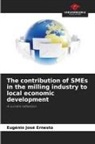 Eugénio José Ernesto - The contribution of SMEs in the milling industry to local economic development
