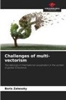 Boris Zalessky - Challenges of multi-vectorism