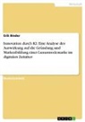 Erik Binder - Innovation durch KI. Eine Analyse der Auswirkung auf die Gründung und Markenbildung einer Luxusmodemarke im digitalen Zeitalter
