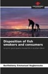 Barthélémy Emmanuel Hogbonouto - Disposition of fish smokers and consumers