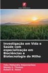 Robert D. Howe, Toky Mahandry Rajaonarisoa, Wendy E. Thomas - Investigação em Vida e Saúde com especialização em Biociências e Biotecnologia do Milho