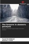 Yussef Ali Abdouni, Antonio C Costa - The forearm in obstetric paralysis