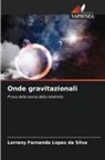 Lorrany Fernanda Lopes da Silva - Onde gravitazionali