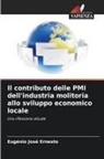 Eugénio José Ernesto - Il contributo delle PMI dell'industria molitoria allo sviluppo economico locale