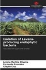 Crispin Cruz, Fernanda Ernandes, Letícia Martins Oliveira - Isolation of Levana-producing endophytic bacteria