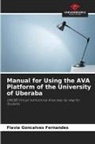 Flávia Gonçalves Fernandes - Manual for Using the AVA Platform of the University of Uberaba