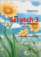 Erik Bartmann - Mit Scratch 3 programmieren lernen