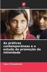 Inès Al Boufarissi - As práticas contemporâneas e o estudo da promoção da intimidade
