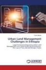 Fraol Udessa - Urban Land Management Challenges in Ethiopia