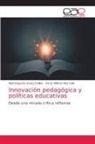 Oscar Wilmer Alva Celis, Abel Segundo Garay Puelles - Innovación pedagógica y políticas educativas