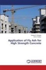 Shrikant  S. Bobade, Shrikant S. Bobade, Anil S. Parlikar - Application of Fly Ash for High Strength Concrete