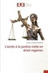 Amadou Seydou Soumana - L'accès à la justice civile en droit nigérien