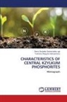 Yulchieva Marguba Gafurjanovna, Zoirov Sirojiddin Sakhomiddin Ugli - CHARACTERISTICS OF CENTRAL KZYLKUM PHOSPHORITES
