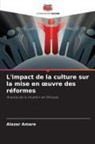 Alazar Amare - L'impact de la culture sur la mise en oeuvre des réformes