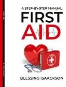 Blessing Isaackson - First Aid