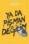 Cihat Duman - Ya Da Pisman Degilim