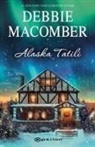 Debbie Macomber - Alaska Tatili