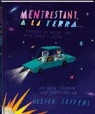Mentrestant, a la Terra