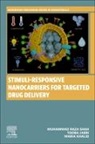 Tooba Jabri, Maria Khalid, Muhammad Raza Shah, Muhammad Raza Shah - Stimuli-Responsive Nanocarriers for Targeted Drug Delivery