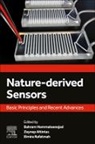 Zeynep Altintas, Zeynep (Chair of Bioinspired Materials and Biosensor Technologies Altintas, Altintas Zeynep, Bahram Hemmateenejad, Bahram (Chemistry Department Hemmateenejad, Elmira Rafatmah... - Nature-Derived Sensors