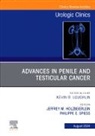 Jeffrey M Holzbeierlein, Jeffrey M. Holzbeierlein, Jeffrey M. (Vice President and Physician in Chief Holzbeierlein, Philippe E Spiess, Philippe E. (Assistant Chief of Surgical Services Spiess, Spiess Philippe E. - Advances in Penile and Testicular Cancer, An Issue of Urologic Clinics of North America: Volume 51-3
